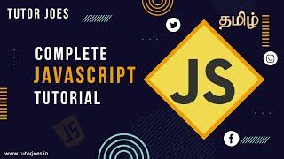 JavaScript Complete Tutorial in Tamil | Basic to Advance | Tutor Joes
