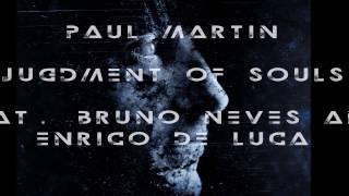 Paul Martin - Judgment of Souls (feat. Bruno Neves and Enrico De Luca)