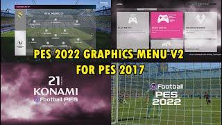 PES 2022 NEW GRAPHICS MENU V2 FOR PES 2017