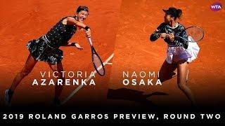 2019 Roland Garros Preview | Victoria Azarenka vs. Naomi Osaka