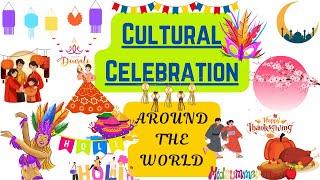 Cultural Celebrations Around the World! | Fun Festivals for Kids!"|Easy Way to Learn