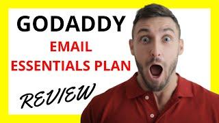  GoDaddy Email Essentials Plan Review: Pros and Cons