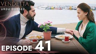 Vendetta in Urdu | Jeena Episode 41 | Urdu Dubbed | Kan Cicekleri | UC1O