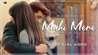 Mahi Mere - Rivansh Thakur | Bollywood romantic song 2021| @VJackkMusic | Paul media |