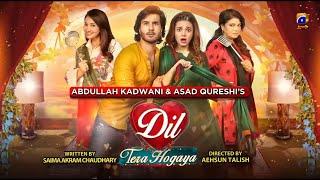 Dil Tera Hogaya | Telefilm | Eid Day 1 Special | Feroz Khan | Zara Noor Abbas | Har Pal Geo