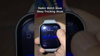 Redmi Watch Move Sleep Tracker Mode Test #redmiwatchmove#redmiwatch#xiaomi#amoledscreen#redmiindia