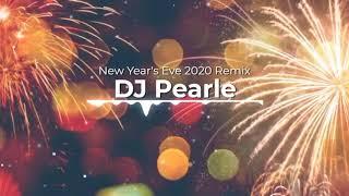 New Year's Eve 2020 Remix I DJ Pearle