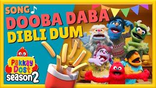 Dooba Daba Dibli Dum | Pakkay Dost Season 2 | Song