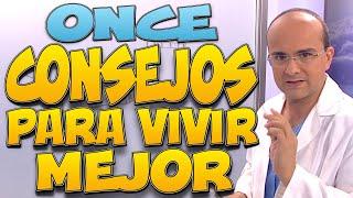 11 CONSEJOS para VIVIR MÁS FELICES y VIVIR MEJOR | COACHING DEL DOCTOR DANIEL GONZÁLEZ