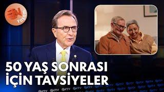 50 Yaş Sonrası İçin Tavsiyeler - Yaşasın Hayat | NTV Yaşam