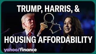 How Trump and Harris plan to address housing affordability