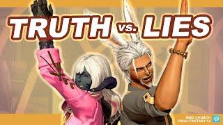 The Truth About Lies / Live No Lies Pt 1 / MMO Church: Final Fantasy XIV