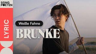 BRUNKE - Weiße Fahne (Songpoeten Lyricvideo)