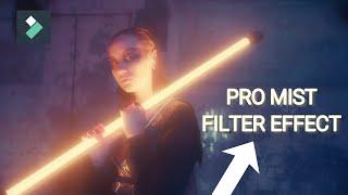 Black Pro Mist Filter Effect | WONDERSHARE FILMORA X | Tutorial