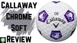 Callaway Chrome Soft Golf Ball Review