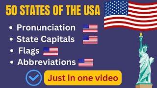 50 USA States. Pronunciation, State Capitals, Flags and Abbreviations.