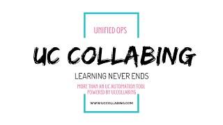  UnifiedOps by UC Collabing - The Ultimate Unified Communication Automation Tool | BETA Launch 