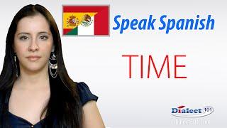 How to speak Spanish - About Time (Part 1)