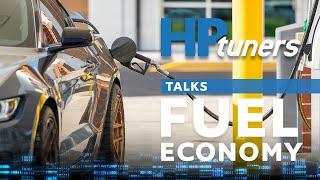 Fuel Economy Tips from HP Tuners!