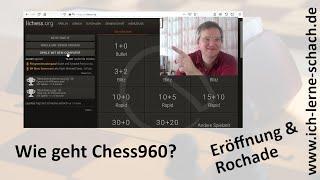 Chess960: Wie geht Eröffnung und Rochade?