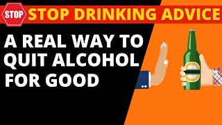 Stop Drinking Alcohol Advice, Tips & Tactics
