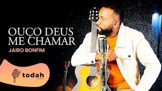 Jairo Bonfim | Ouço Deus me Chamar [Cover Ludmila Ferber]