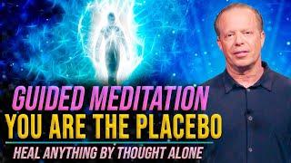 50 Min - You Are The Placebo Meditation | Becoming Supernatural - Joe Dispenza  Joe Dispenza 2023