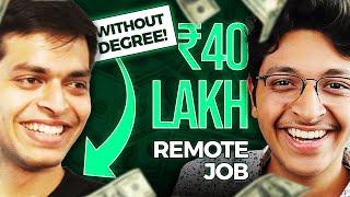 HOW to Get 40 Lakhs Remote Job Without Degree? | Ayush Jaiswal, Pesto