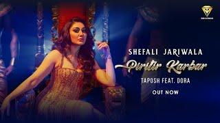 PIRITIR KARBAR presenting SHEFALI JARIWALA | TEASER | TAPOSH featuring DORA