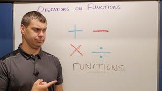 Operations on Functions Add, Subtract, Multiply and Divide Functions