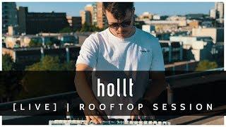 HOLLT [LIVE] | Rooftop Session | Melodic House & Techno