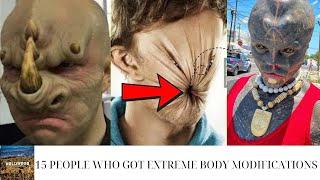 15 PEOPLE WHO GOT EXTREME BODY MODIFICATIONS | Then and Now 2024