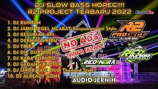 DJ SLOWBASS R2 PROJECT FULL ALBUM | CLEAN AUDIO | TANPA IKLAN | GLERRRR