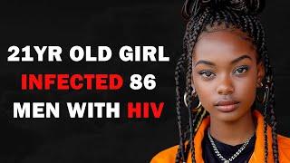 21yr Old Girl Infects 86 Men With HIV As Revenge