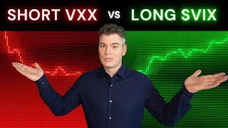 Make More PROFIT with Less RISK:  Short VXX vs Long SVIX