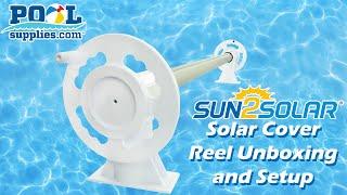 Sun2Solar Swimming Pool Solar Reel Setup & Unboxing | PoolSupplies.com