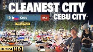 CEBU/Night Walk TOP 10 Cleanest City in southeast Asia  UHD