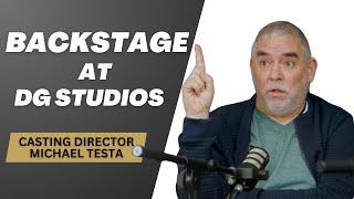 Backstage at DG Studios with Casting Director Michael Testa