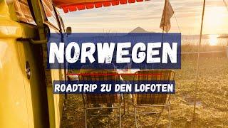 Norwegen - Roadtrip zu den Lofoten im VW T2 Bulli - 4400 km - 4K