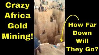 Scary Gold Mining In Africa!