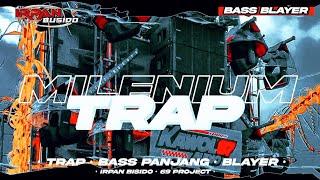 DJ TRAP BASS PANJANG BLAYER‼️ IRPAN BUSIDO 69 PROJECT