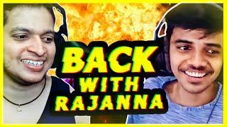 Back with @UnqGamer Raju Anna!!