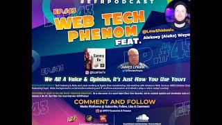 EFR Podcast Ep. #43: WEB TECH PHENOM Feat. Aleks Weyman