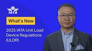 What is new in the 2025 IATA Unit Load Device Regulations (ULDR) ed. 13?