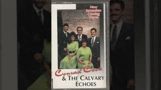 Conrad Cook & The Calvary Echoes New Jerusalem Coming Down