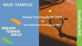 Match Highlights - W125 Tampico Qualifying Rd1: Sahaja Yamalapalli vs Ana Gonzalez Dominguez