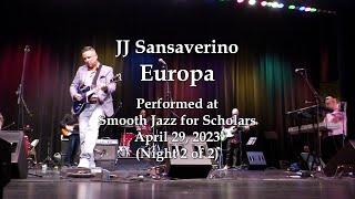 JJ Sansaverino - Europa - Smooth Jazz for Scholars (4/29/23)