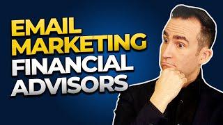 Emails and List Building For Financial Advisors