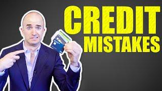 First Time Home Buyer CREDIT Mistakes | 5 Credit Mistakes First Time Home Buyers Make When Buying