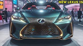 NEW 2025 Lexus IS 350 Model - Official Reveal | FIRST LOOK!